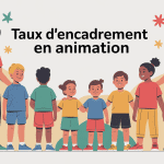 Taux d'encadrement animation animateurs enfants centre loisirs