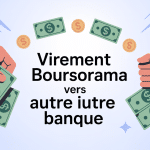 Transfert sécurisé virement Boursorama vers autre banque illustration